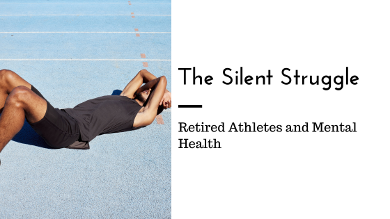 The Silent Struggle Retired Athletes and Mental Health